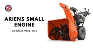 Ariens Small Engine Repair Guide: Troubleshooting Problems